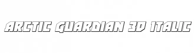 Arctic Guardian 3D Italic  नि: शुल्क फ़ॉन्ट्स डाउनलोड
