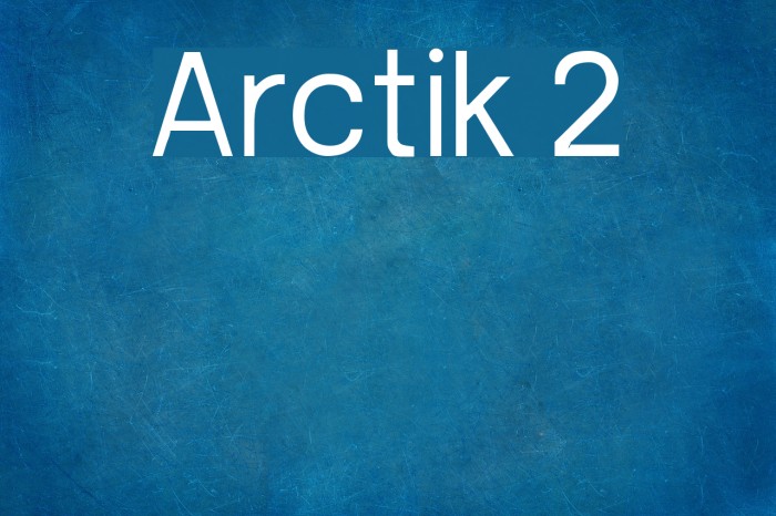 Arctik 2 Fuentes examples