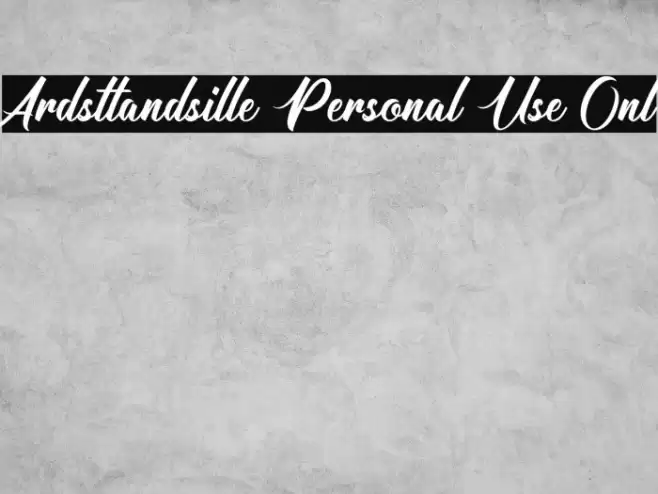 Ardsttandsille Personal Use Onl Font examples