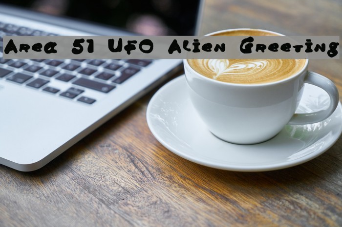Area 51 UFO Alien Greeting Font examples