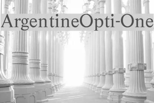 ArgentineOpti-One Шрифта examples