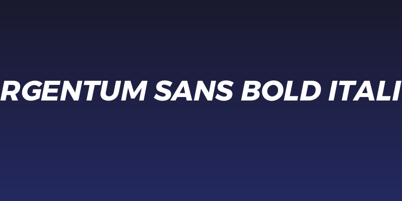 Argentum Sans Bold Italic Social Header
