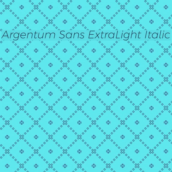 Argentum Sans ExtraLight Italic Font examples