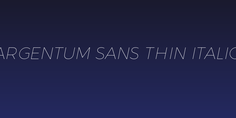 Argentum Sans Thin Italic Social Header