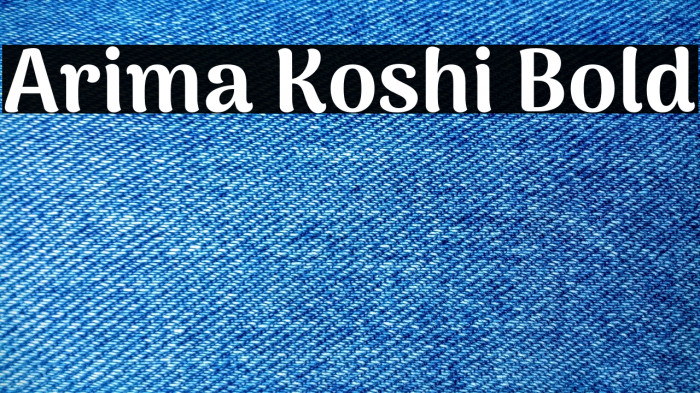 Arima Koshi Bold Example 2