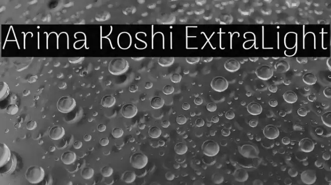 Arima Koshi ExtraLight Font examples