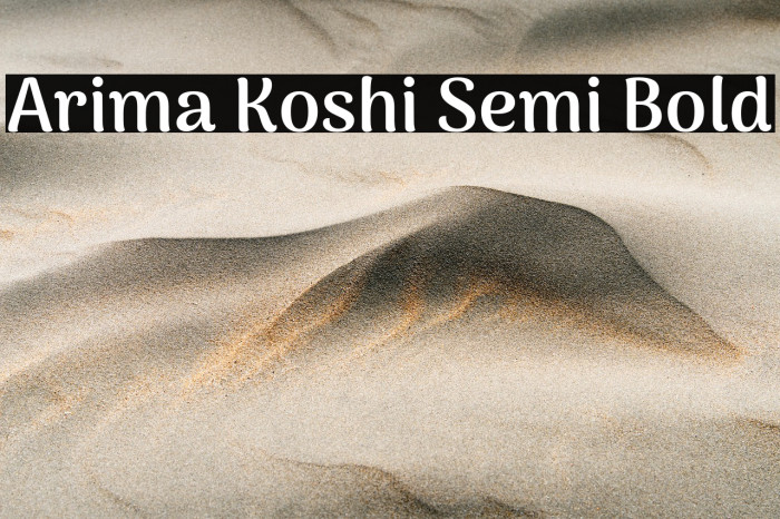 Arima Koshi Semi Bold Example 1