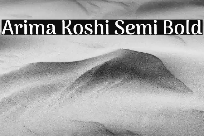 Arima Koshi Semi Bold Font examples