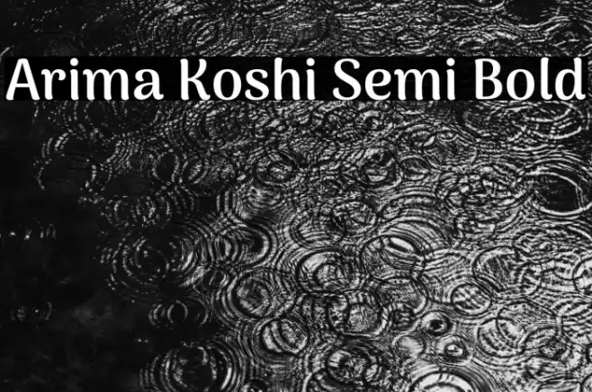 Arima Koshi Semi Bold Font examples