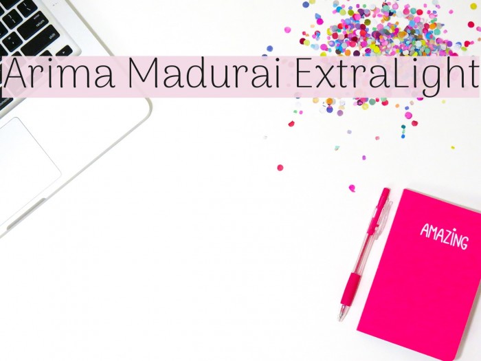 Arima Madurai ExtraLight Font examples
