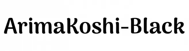 ArimaKoshi-Black  Frei Schriftart Herunterladen