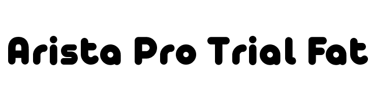 Arista Pro Trial Fat  नि: शुल्क फ़ॉन्ट्स डाउनलोड