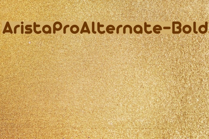 AristaProAlternate-Bold Font examples