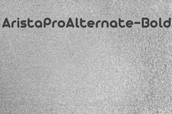 AristaProAlternate-Bold Example 1