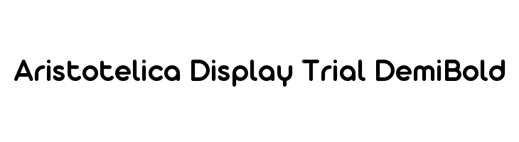 Aristotelica Display Trial DemiBold Schriftart