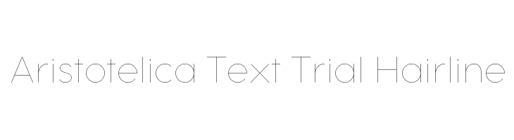 Aristotelica Text Trial Hairline Schriftart