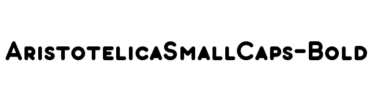 AristotelicaSmallCaps-Bold Schriftart