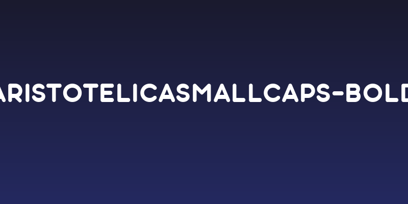 AristotelicaSmallCaps-Bold Social Header