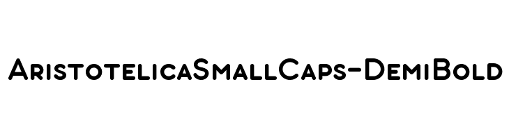 AristotelicaSmallCaps-DemiBold Schriftart