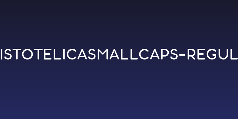 AristotelicaSmallCaps-Regular Social Header