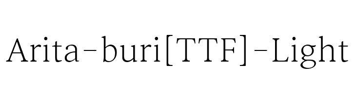 Arita-buri[TTF]-Light  フリーフォントのダウンロード