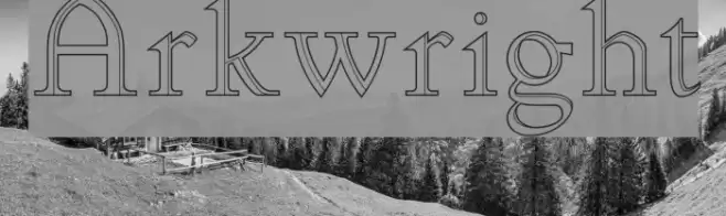 Arkwright Font examples