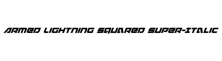 Armed Lightning Squared Super-Italic  Скачать бесплатные шрифты