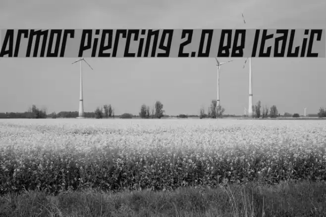 Armor Piercing 2.0 BB Italic Font examples