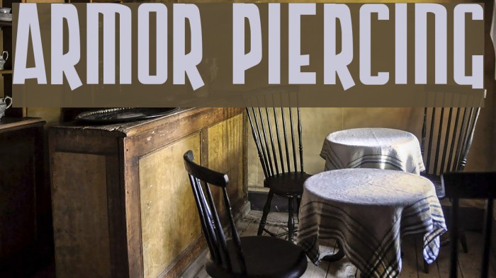 Armor Piercing Font examples
