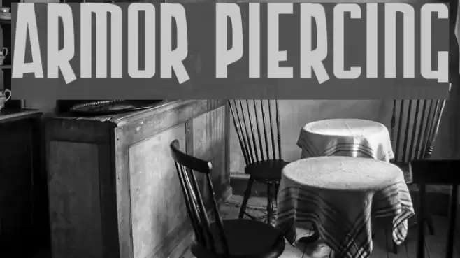 Armor Piercing Font examples