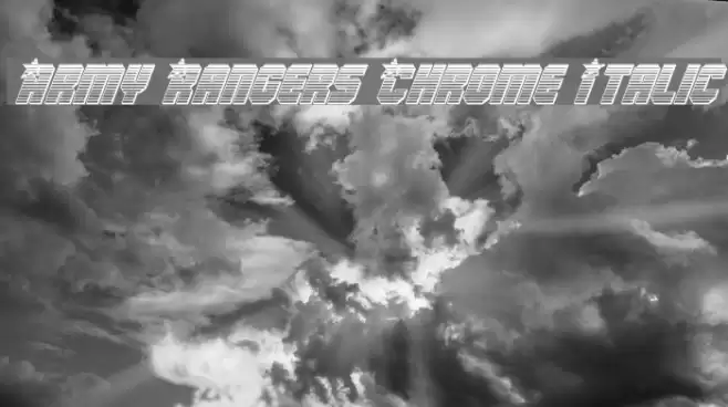 Army Rangers Chrome Italic Font examples