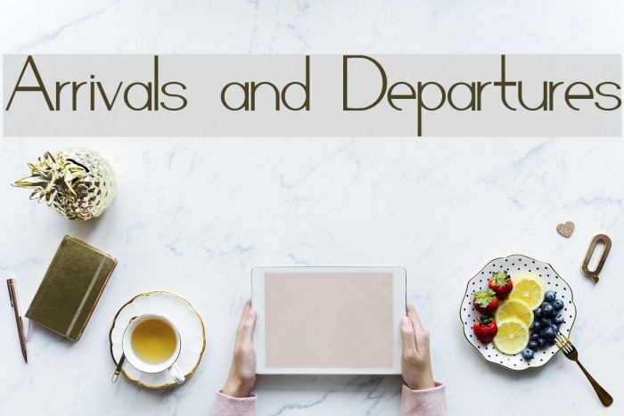 Arrivals and Departures Font examples