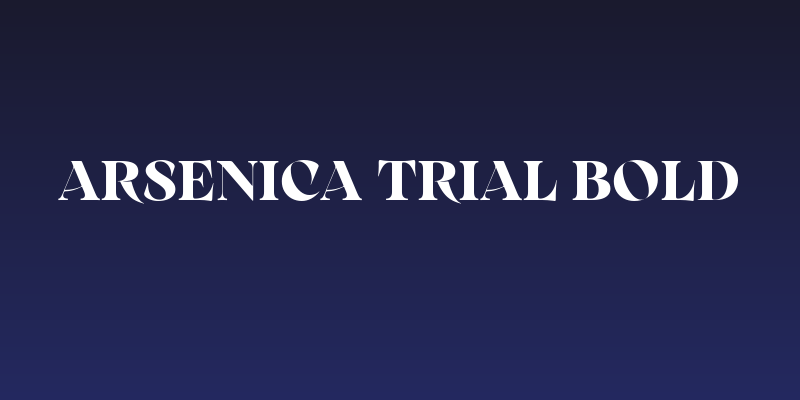 Arsenica Trial Bold Social Header