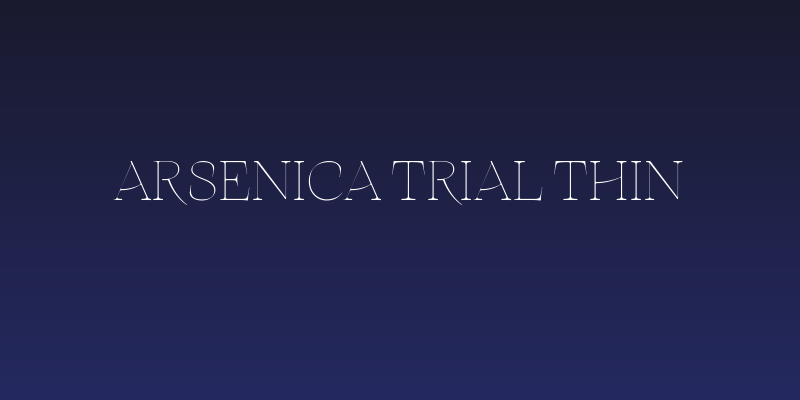 Arsenica Trial Thin Social Header