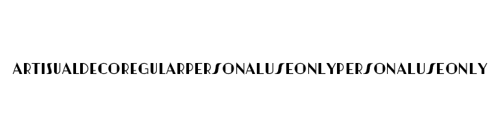Artisual Deco Regular PERSONAL USE ONLY PERSONAL USE ONLY  Fuentes Gratis Descargar