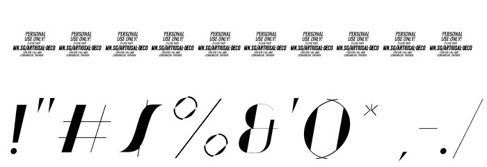 Artisual Deco Thin Italic PERSONAL USE ONLY PERSONAL USE ONLY Font OTHER CHARS