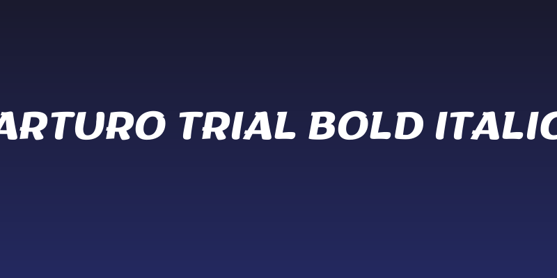 Arturo Trial Bold Italic Social Header