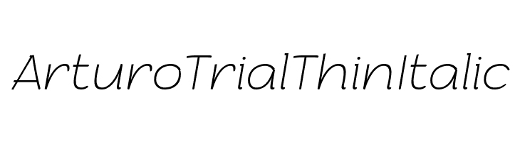 Arturo Trial Thin Italic  Descarca Fonturi Gratis