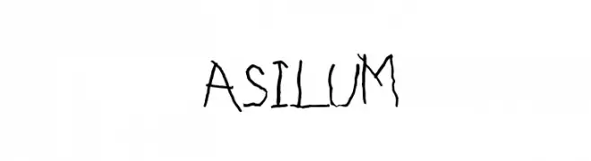 ASILUM 
