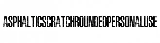 ASPHALTIC SCRATCH ROUNDED PERSONAL USE  Frei Schriftart Herunterladen