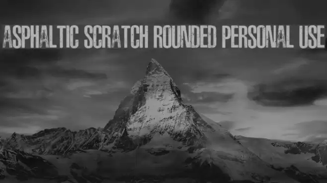 ASPHALTIC SCRATCH ROUNDED PERSONAL USE फ़ॉन्ट examples