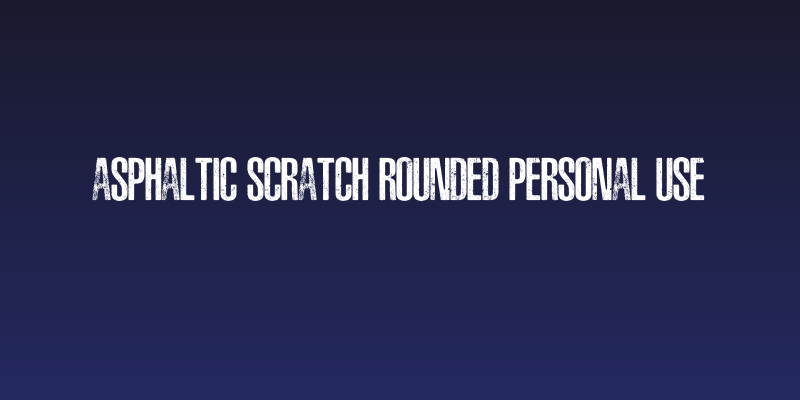 ASPHALTIC SCRATCH ROUNDED PERSONAL USE Social Header
