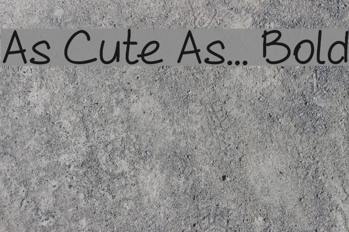 As Cute As... Bold Font examples