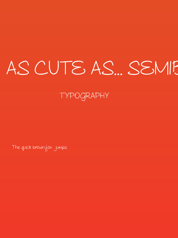 As Cute As... Semibold Poster