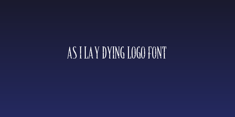 As I Lay Dying Logo Font Social Header