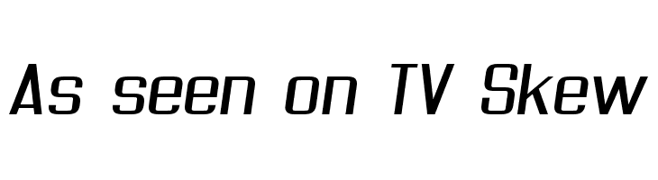 As seen on TV Skew  Скачать бесплатные шрифты