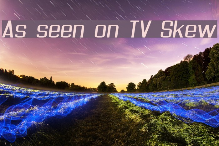 As seen on TV Skew Font examples