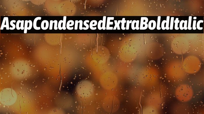 Asap Condensed ExtraBold Italic Example 2