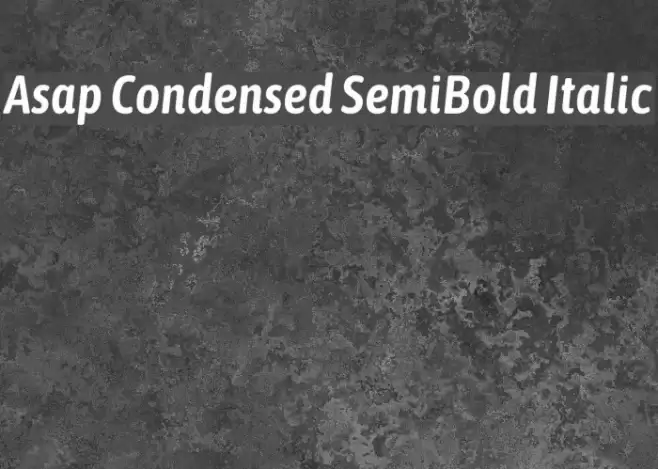 Asap Condensed SemiBold Italic  examples