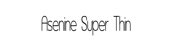 Asenine Super Thin Font